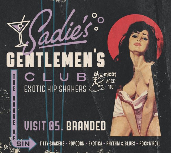 V.A. - Sadie's Gentlemen's Club Vol 5 : Branded